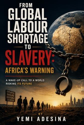 Cover of From Global Labour Shortage to Slavery